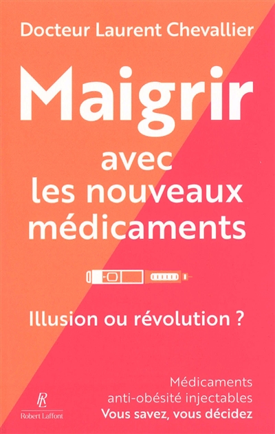 Maigrir avec les nouveaux médicaments : illusion ou révolution ?
