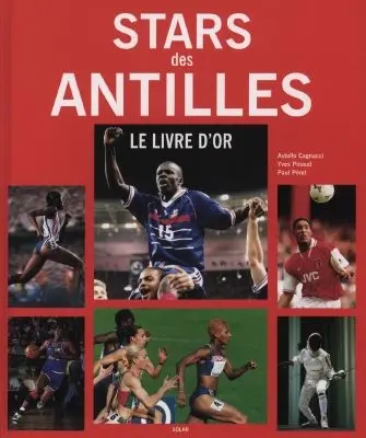 Stars des Antilles : le livre d'or