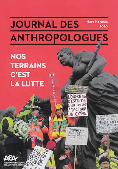Journal des anthropologues, hors série, n° 2020. Nos terrains, c'est la lutte