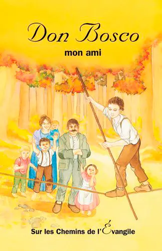 Don Bosco, mon ami