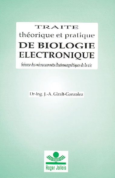 Traité théorique et pratique de biologie électronique