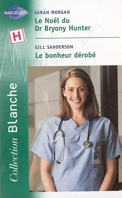 Le Noël du Dr Bryony Hunter. Le bonheur dérobé