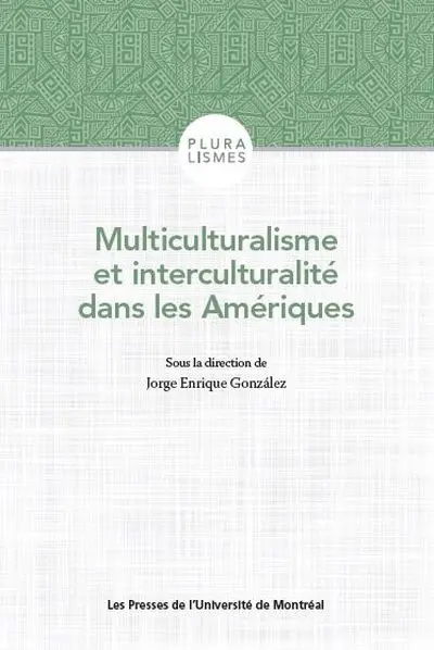 Multiculturalisme et interculturalité dans les Amériques