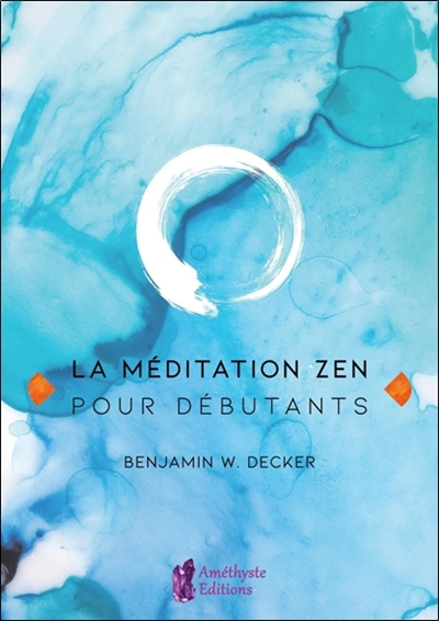 La méditation zen pour...