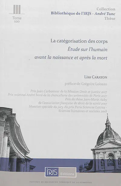 La catégorisation des corps : étude sur l'humain avant la naissance et après la mort