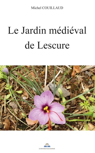 LE JARDIN MEDIEVAL DE LESCURE