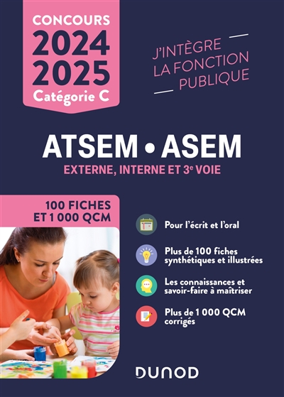Concours ATSEM-ASEM : externe, interne et 3e voie, catégorie C : 100 fiches et 1.000 QCM, 2024-2025