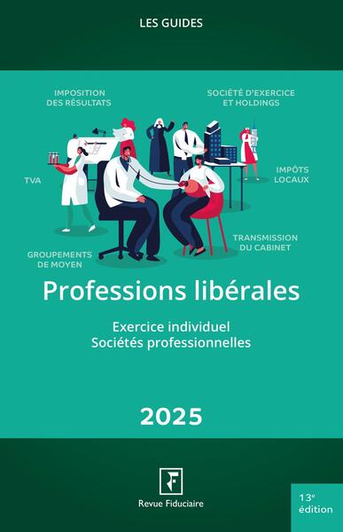 Professions libérales : sociétés professionnelles, artistes, auteurs, inventeurs : 2025