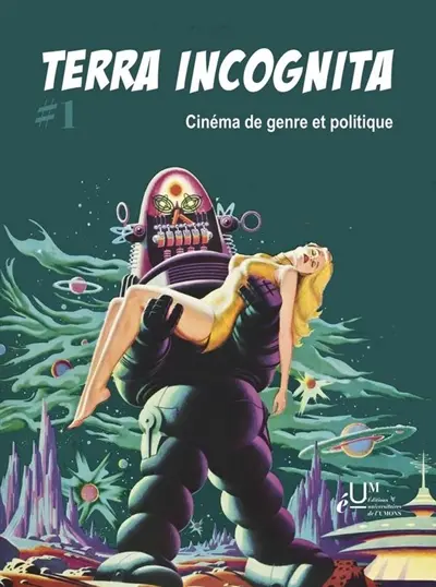 Terra incognita, n° 1. Cinéma de genre et politique