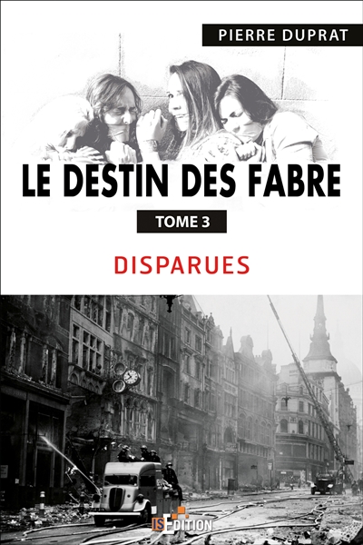 le destin des fabre. vol. 3. disparues