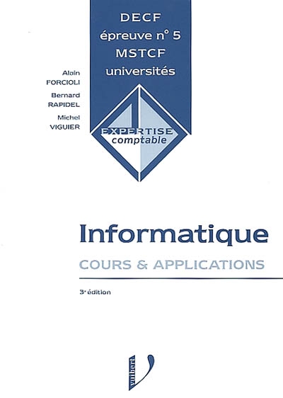 Informatique : cours et applications : DECF, épreuve n° 5, MSTCF, universités