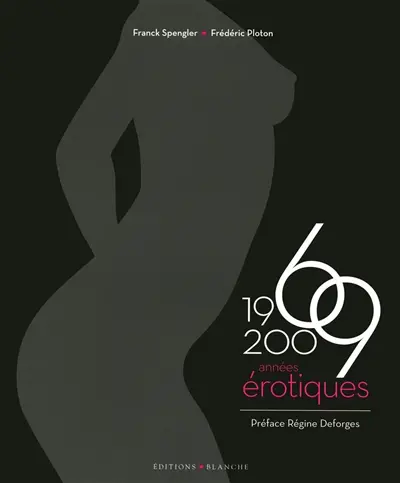 1969-2009 années érotiques