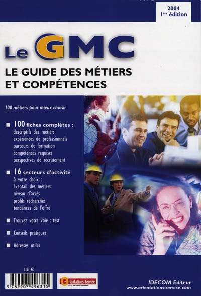 Le GMC : le guide des métiers et compétences : 100 métiers pour mieux choisir