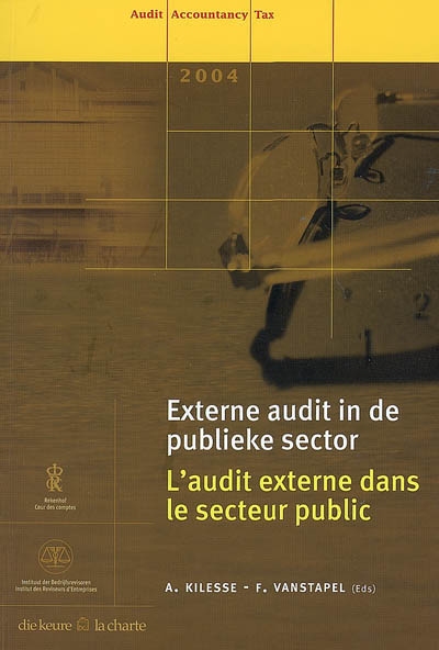 L'audit externe dans le secteur public. Externe audit in de publieke sector