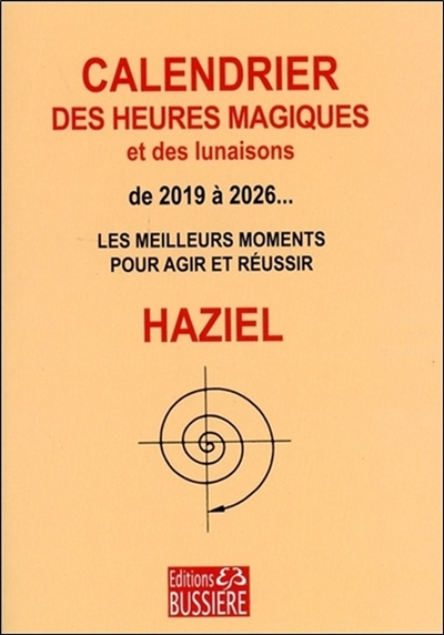 Calendrier des heures magiques et des lunaisons, de 2019 à 2026... : les meilleurs moments pour agir et réussir