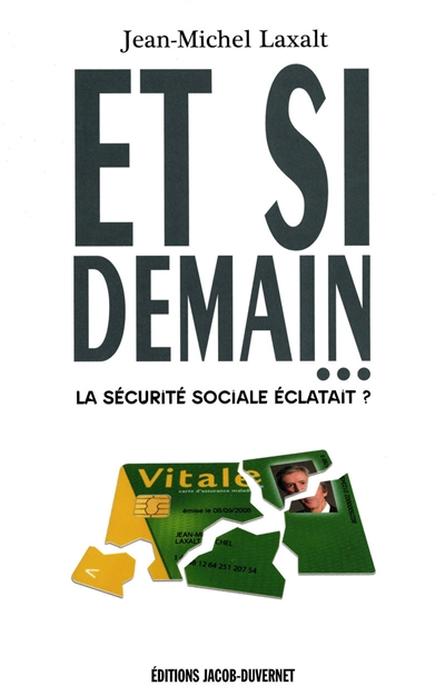 Et si demain... la Sécurité sociale éclatait ?