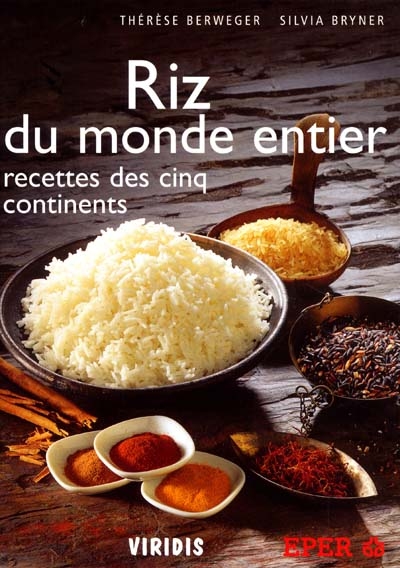 Riz du monde entier : recettes des cinq continents