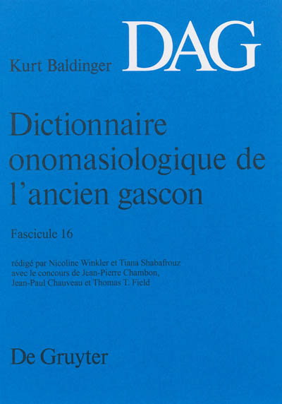 Dictionnaire onomasiologique de l'ancien gascon : DAG. Vol. 16