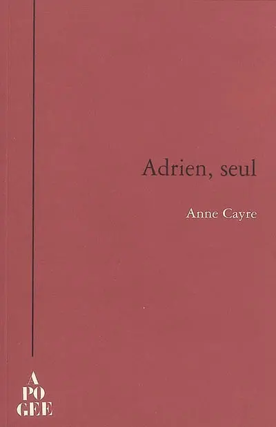 Adrien, seul