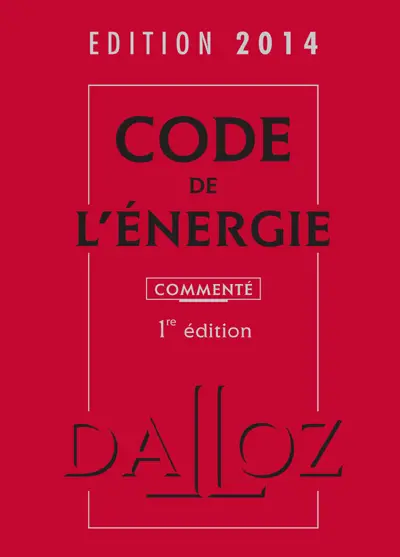 Code de l'énergie 2014, commenté