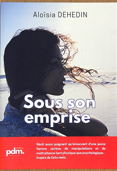 Sous son emprise