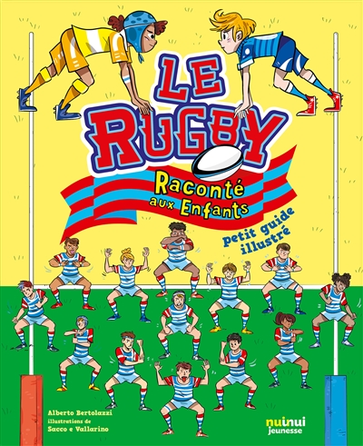 Le rugby raconté aux enfants (petit guide illustré)