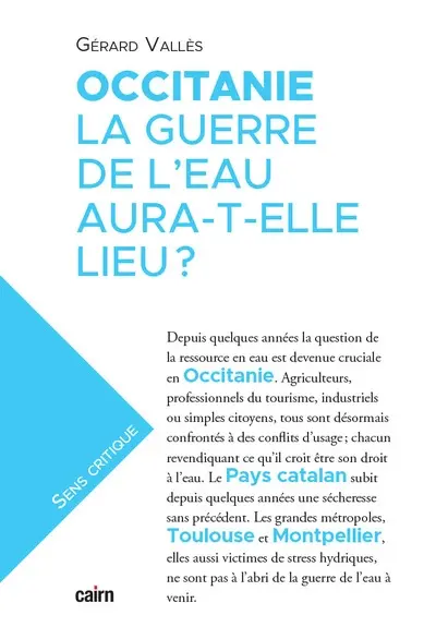 Occitanie : la guerre de l'eau aura-t-elle lieu ?