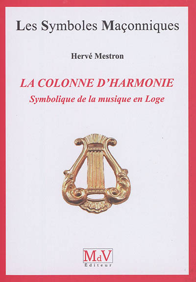 La colonne d'harmonie : symbolique de la musique en loge