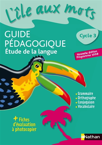 Etude de la langue, cycle 3 : guide pédagogique