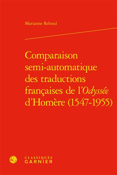 Comparaison semi-automatique des traductions françaises de l'Odyssée d'Homère (1547-1955)