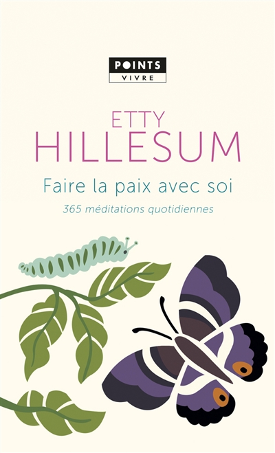 Faire la paix avec soi : 365 méditations quotidiennes - Etty Hillesum