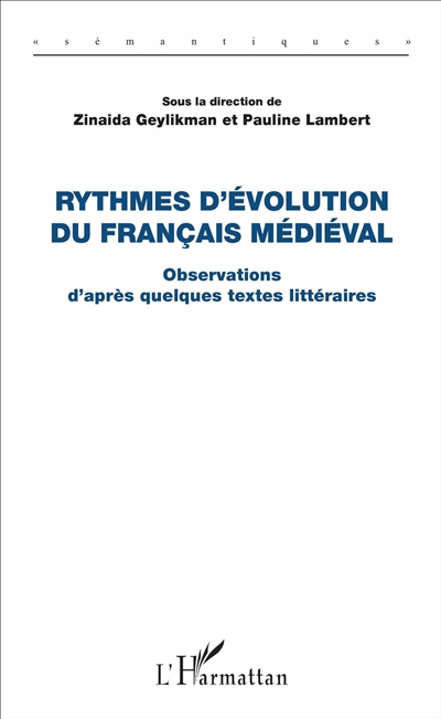 Rythmes d'évolution du français médiéval. Observations d'après quelques textes littéraires