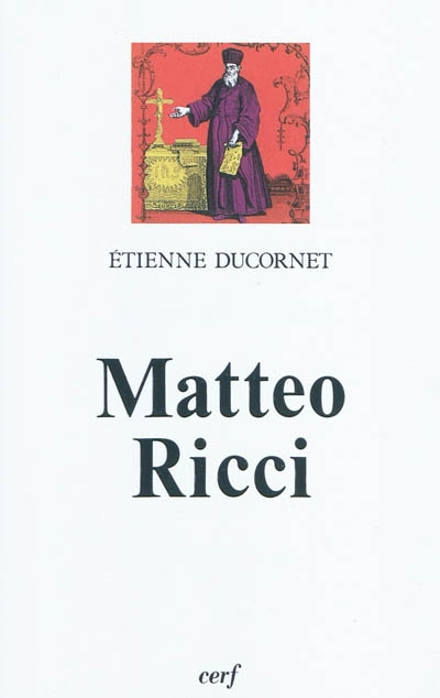 Matteo Ricci, le lettré d'Occident