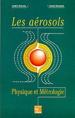 Les aérosols : physique et métrologie