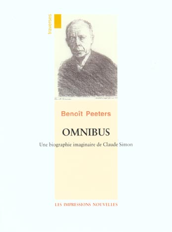 Omnibus : une biographie imaginaire de Claude Simon. Vingt-cinq ans après