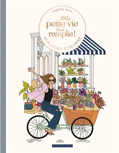 Ma petite vie bien remplie ! : coloriage luxe