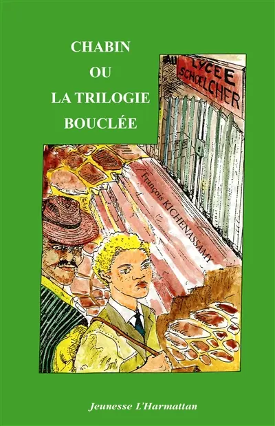 Chabin ou La trilogie bouclée