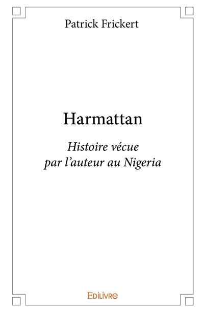 Harmattan : Histoire vécue...