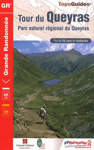 Tour du Queyras : parc naturel régional du Queyras : plus de 25 jours de randonnée