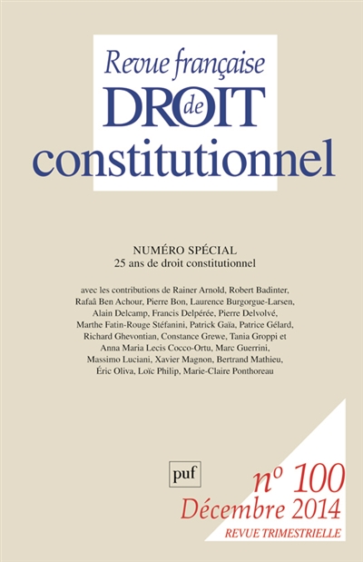 Revue française de droit constitutionnel, n° 100. 25 ans de droit constitutionnel