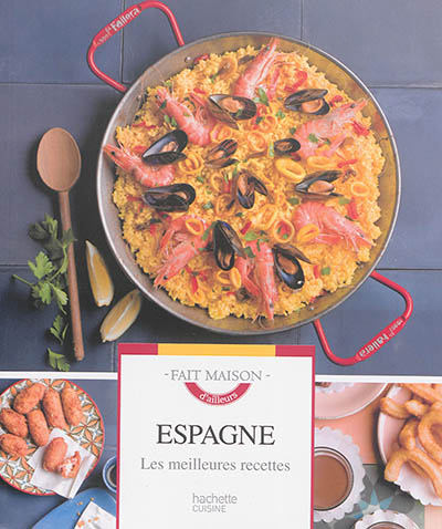 Espagne : les meilleures recettes