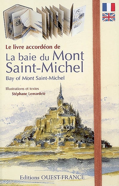 Le livre accordéon de la baie du Mont-Saint-Michel = bay of Mont-Saint-Michel