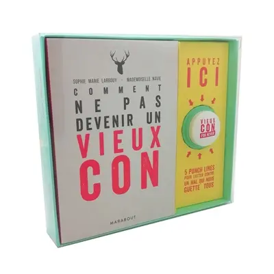 Comment ne pas devenir un vieux con : guide et entretiens autour d'un mal qui nous guette tous