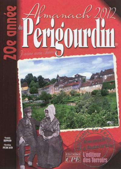 L'almanach du Périgourdin 2012 : j'aime mon terroir