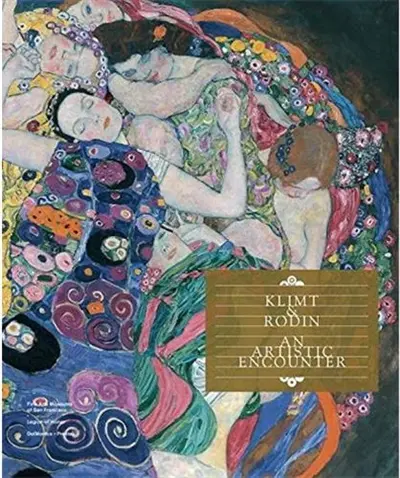 Klimt & Rodin An Artistic Encounter