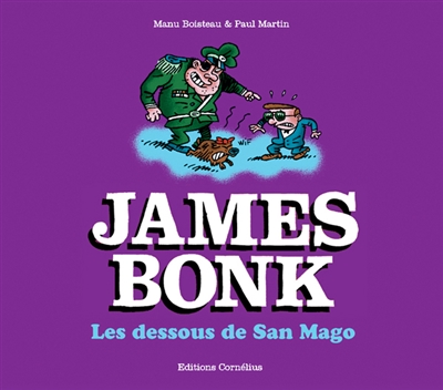 James Bonk. Vol. 2. Les dessous de San Mago