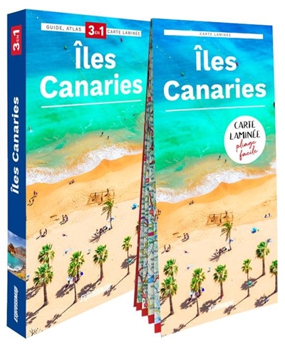 Iles Canaries : 3 en 1 : guide, atlas, cartes laminée