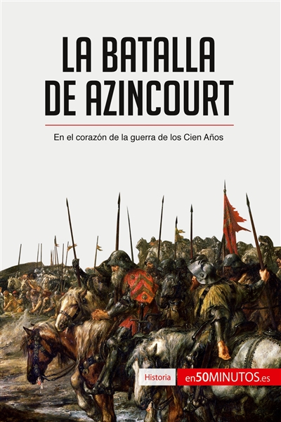 La batalla de Azincourt :...