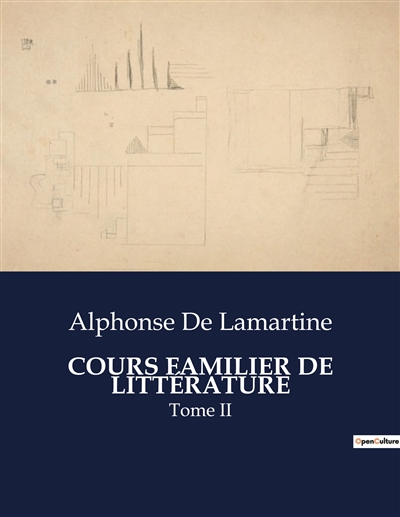 COURS FAMILIER DE LITTERATURE : Tome II