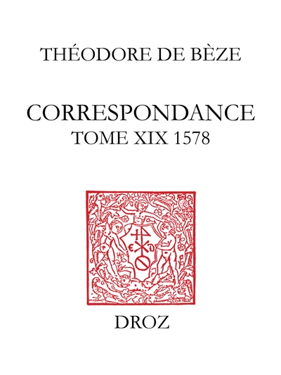 Correspondance. Vol. 19. 1578
